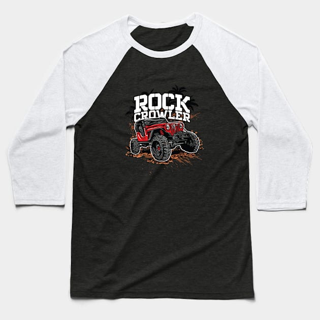 Rock Crawler 4x4 Off Road With Mud Baseball T-Shirt by clintoss